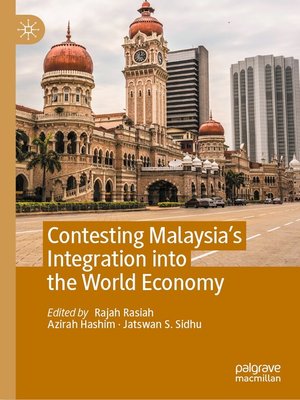 cover image of Contesting Malaysia's Integration into the World Economy